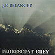 J.P. Belanger - Florescent Grey