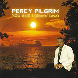 Percy Pilgrim - You and I (Sharin' Love)