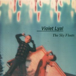 Violet Lyal - The Sky Floats