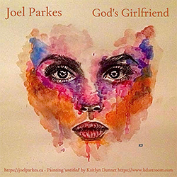 Joel Parkes - God's Girlfriend